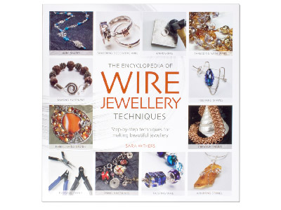 The Encyclopedia Of Wire Jewellery Making Techniques By Sara Withers - Standard Image - 1