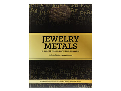Jewellery Metals: A Guide To        Working With Common Alloys By James Binnion - Standard Image - 1