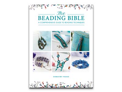 The Beading Bible: A Comprehensive Guide To Beading Techniques By     Dorothy Wood - Standard Image - 1